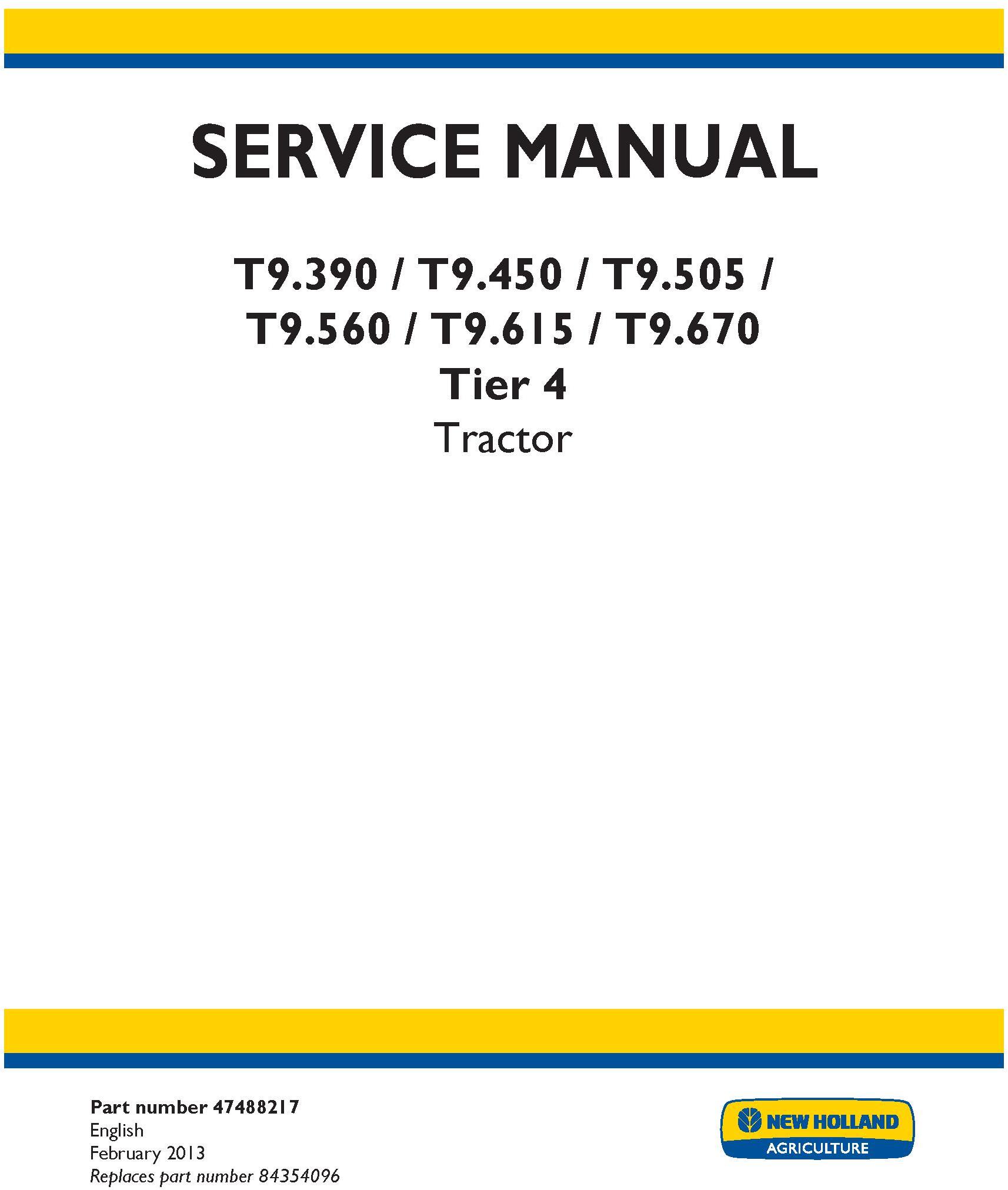 New Holland T9.390, T9.450, T9.505, T9.560, T9.615, T9.670 Tier 4 Tractor Service Manual