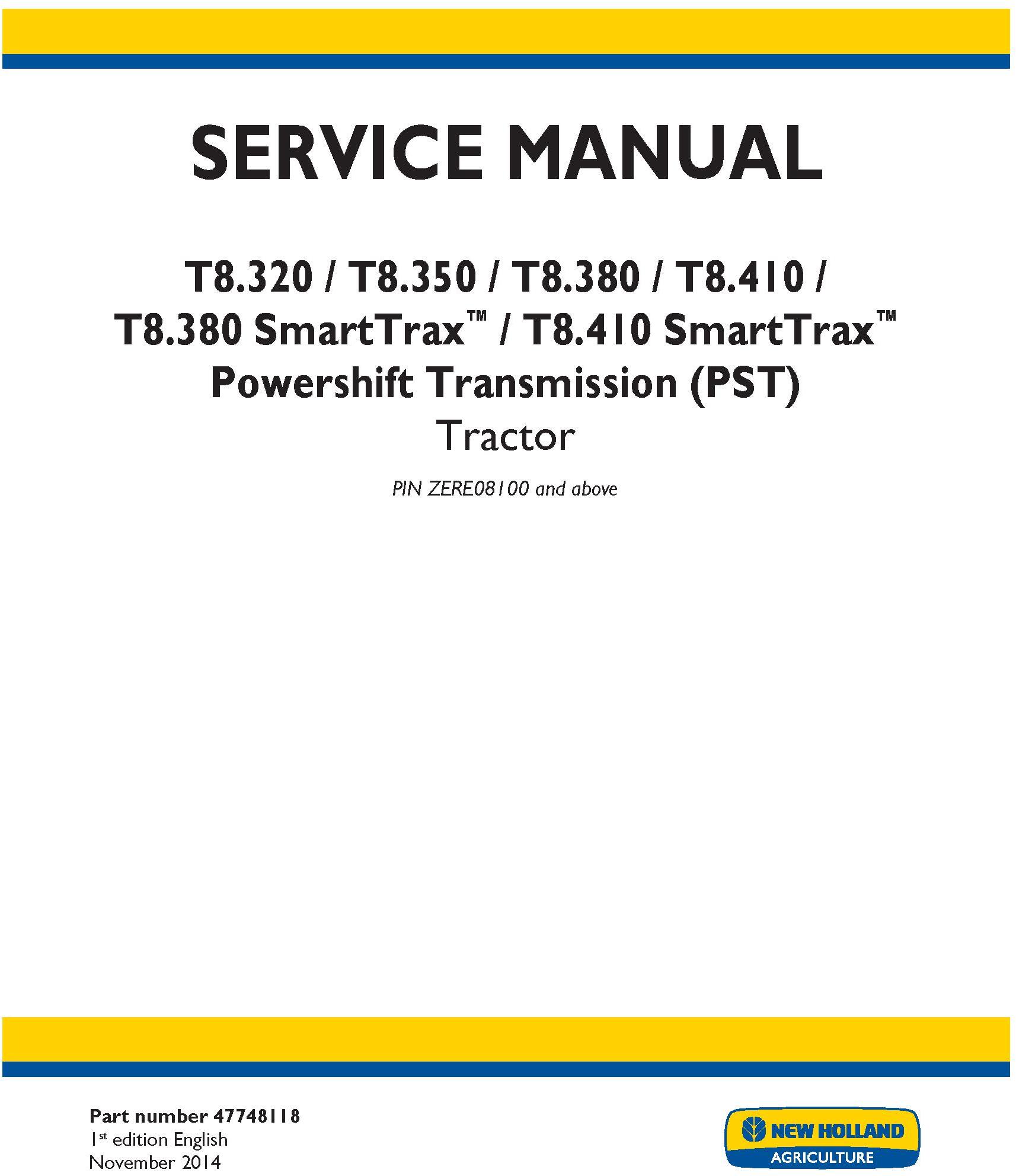 New Holland T8.320, T8.350, T8.380, T8.410 and SmartTrax Tractor w.PST Complete Service Manual (USA) - 19407