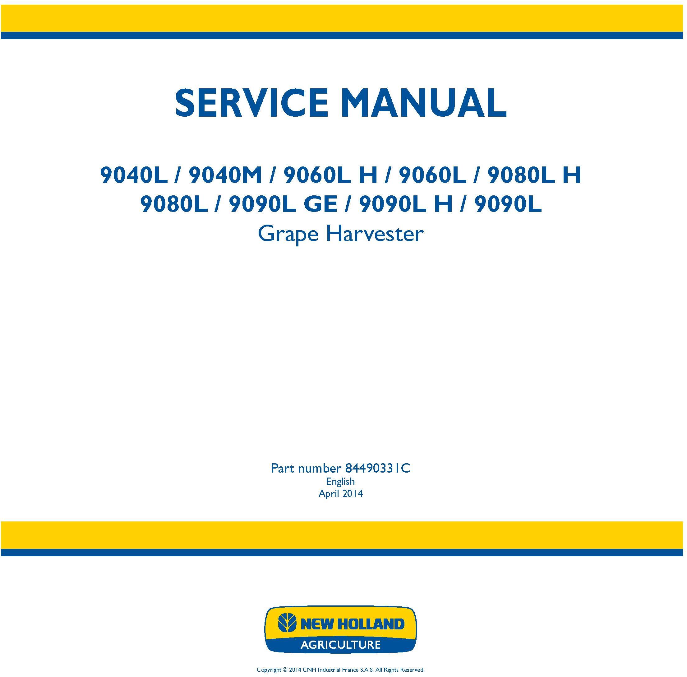 New Holland 9040L, 9040M, 9060L (H), 9080L (H), 9090L (H,GE) Grape Harvester Service Manual - 20019