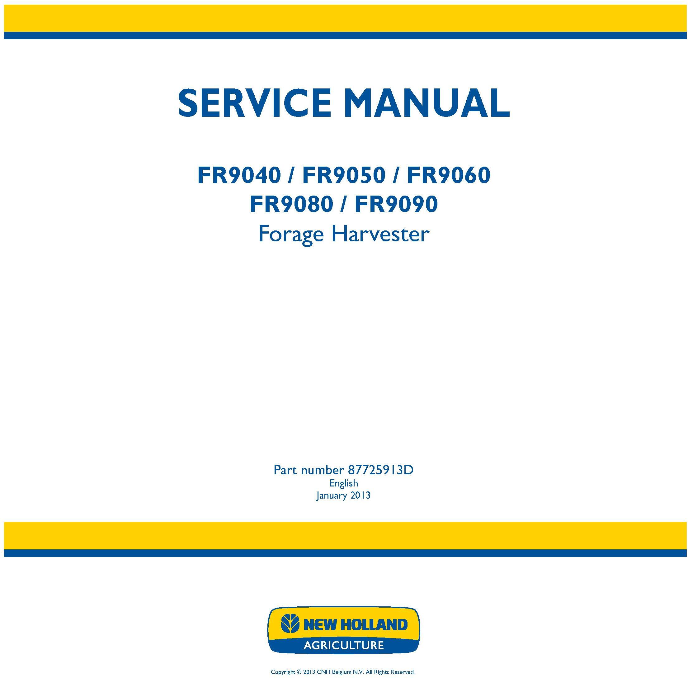 New Holland FR9040, FR9050, FR9060, FR9080, FR9090 Forage Harvester Service Manual - 20032
