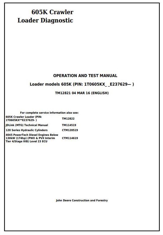 TM12821 - John Deere 605K Crawler Loader Diagnostic, Operation and Test Service Manual