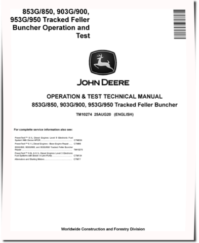 John Deere 853G, 903G, 953G, TimberJack 850, 900 and 950 Tracked Feller Bunchers Operation and Test Manual (TM10274)