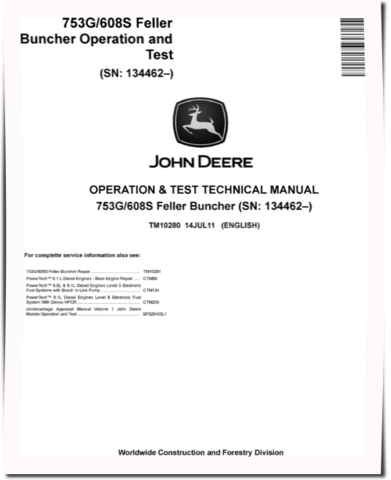 John Deere 753G and TimberJack 608S Tracked Feller Bunchers (SN: 134462-) Operation and Test Manual (TM10280)