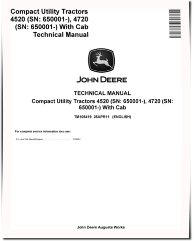 John Deere 4520 and 4720 Compact Utility Tractors with Cab (SN. from 650001) Technical Manual (TM105419)