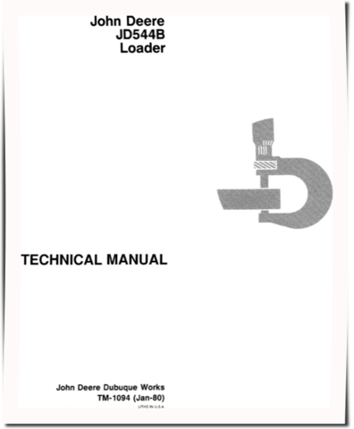John Deere 544B and JD544B Wheel Loaders Technical Manual (TM1094)