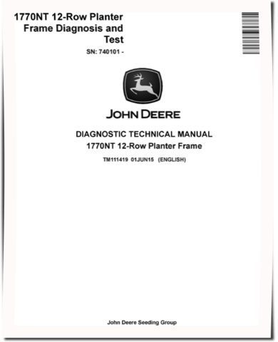 John Deere 12 Row 1770NT (SN. from 740101) Planters Diagnostic Manual (TM111419)