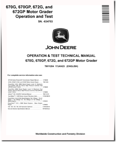 John Deere 670G, 670GP, 672G and 672GP Motor Graders (SN. before 634783) Operation and Test Manual (TM11204)