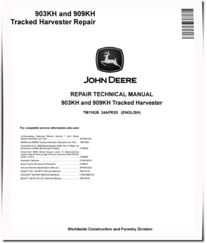John Deere 903KH and 909KH Tracked Harvesters Repair Manual (TM11626)