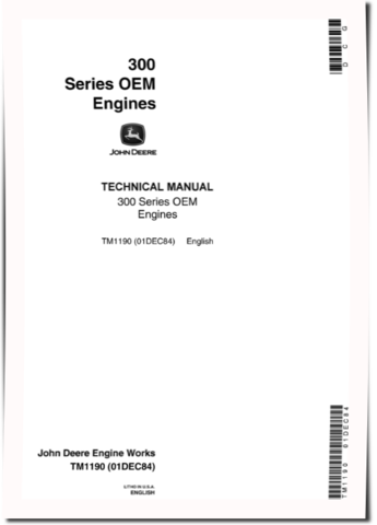 John Deere 3164D, 3179D, 4219D, 4239D, 4239T, 4276D, 4276T, 6329D, 6359D, 6359T, 6414D and 6414T 300 Series OEM Diesel Engines Technical Manual (TM1190)