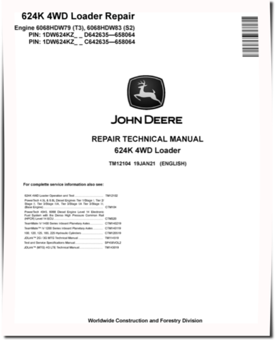 John Deere 624K (SN: 642635-658064) 4WD Loaders with Engine 6068HDW79 (T3), 6068HDW83 (S2) Repair Manual (TM12104)