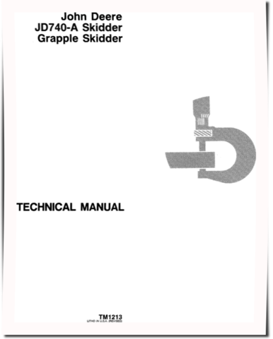 John Deere 740A Skidders and 740A Grapple Skidders Technical Manual (TM1213)