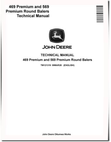 John Deere 469 Premium and 569 Premium Round Balers Technical Manual (TM121319)