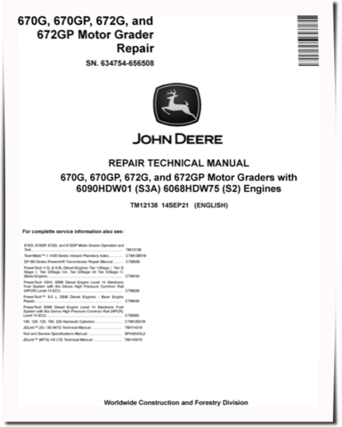 John Deere 670G, 670GP, 672G and 672GP Motor Graders (SN: 634754-656507) with S2/S3A Engines Repair Manual (TM12138)