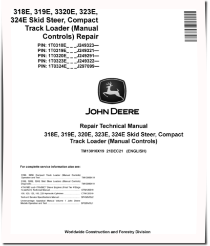 John Deere 319E, 323E Compact Track Loaders, 318E, 320E and 324E Skid Steer Loaders with Manual Conrtols (SN. from J249291) Repair Manual (TM13010X19)