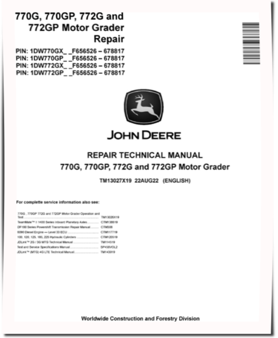 John Deere 770G, 770GP, 772G and 772GP Motor Graders (SN: F656526-678817)  Repair Manual (TM13027X19)