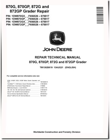 John Deere 870G, 870GP, 872G and 872GP Motor Graders (SN: F656526-678817) Repair Manual (TM13029X19)