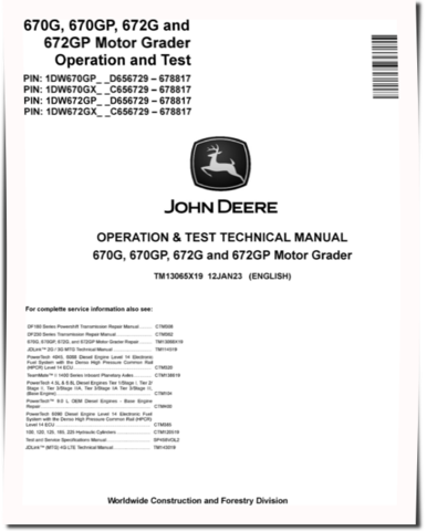 John Deere 670G, 672G (SN: C656729-678817) and 670GP, 672GP (SN: D656729-678817) Motor Graders Operation and Test Manual (TM13065X19)