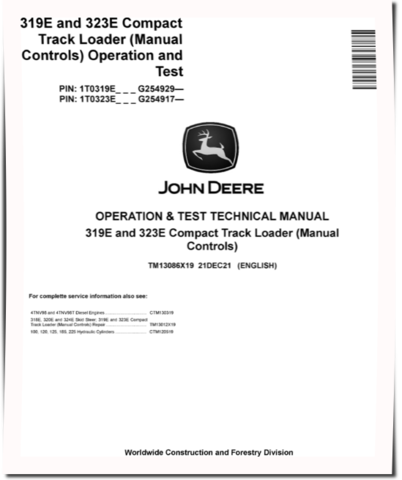 John Deere 319E and 323E Compact Track Loaders with Manual Controls (SN. from G254917) Operation and Test Manual (TM13086X19)