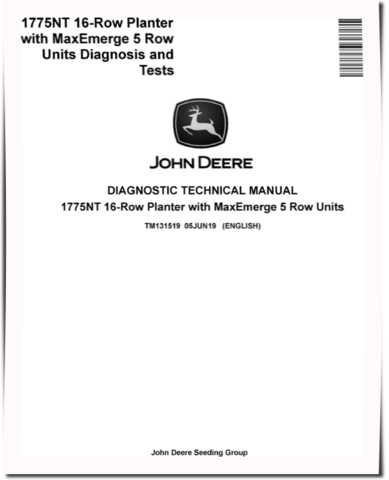 John Deere 1775NT 16 Row Planters with MaxEmerge 5 Row Units Diagnostic Manual (TM131519)