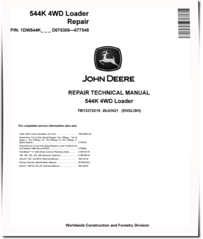 John Deere 544K (SN: D670308-677548) 4WD Loaders Repair Manual (TM13372X19)