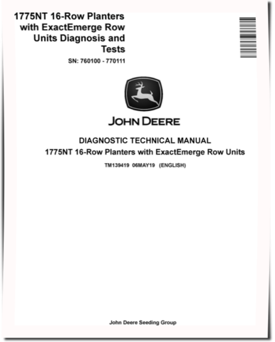 John Deere 1775NT 16 Row Planters with ExactEmerge Row Units (SN: 760100-770111) Diagnostic Manual (TM139419)