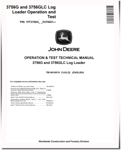 John Deere 3756G and 3756GLC Log Loaders (SN. from D376001) Operation and Test Manual (TM14019X19)