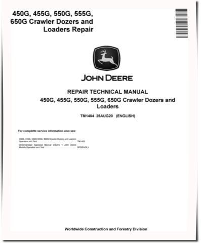 John Deere 450G, 550G, 650G Crawler Dozers, 455G and 555G Crawler Loaders Repair Manual (TM1404)