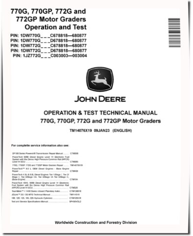 John Deere 770G, 770GP, 772G and 772GP Motor Graders (SN. C678818-680877, D678818-680877) Operation and Test Manual (TM14076X19)