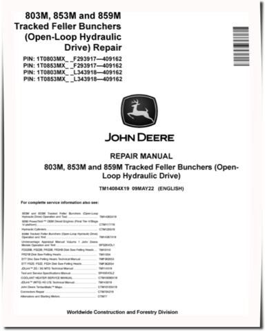John Deere 803M, 853M and 859M Tracked Feller Bunchers (Open Loop Hydraulic Drive) Repair Manual (TM14084X19)
