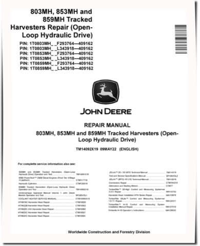 John Deere 803MH, 853MH and 859MH Harvesters (Open-Loop Hydraulic Drive) Repair Manual (TM14092X19)