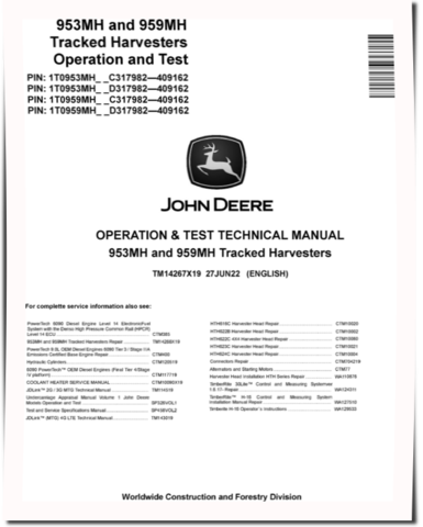 John Deere 953MH and 959MH Tracked Harvesters (SN: C/D317982-409162) Operation and Test Manual (TM14267X19)