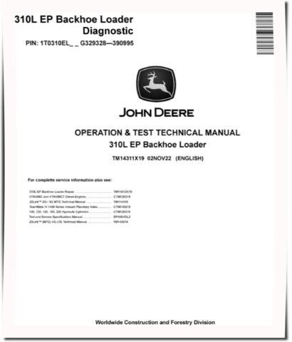 John Deere 310L EP Backhoe Loaders (SN: G329328-390995) Operation and Test Manual (TM14311X19)