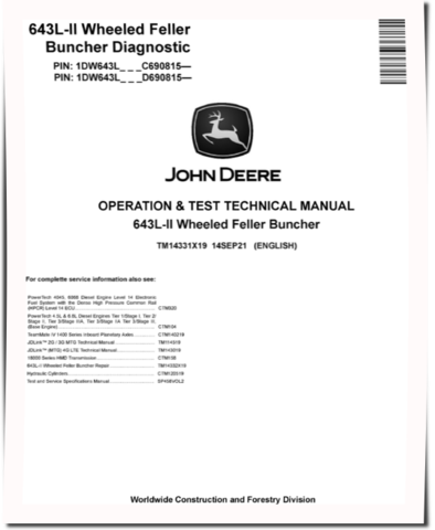 John Deere 643L-II (SN. from C690815, D690815) Wheeled Feller Buncher Operation & Test Technical Manual (TM14331X19)