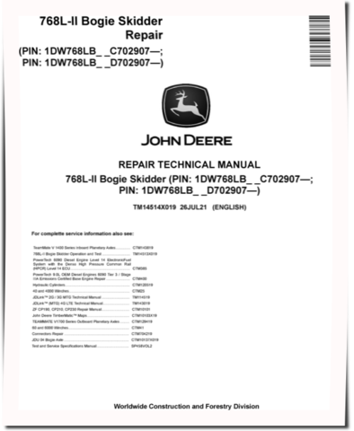 John Deere 768L-II (SN: C702907-; D702907-) Bogie Skidders Repair Manual (TM14514X019)