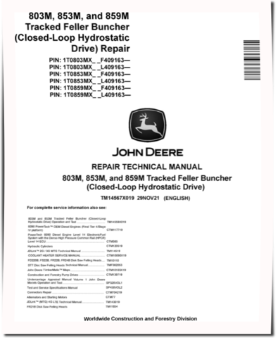 John Deere 803M, 853M and 859M (Closed Loop Hydrostatic Drive) Tracked Feller Bunchers Repair Manual (TM14567X019)