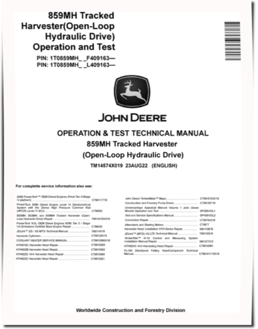 John Deere 859MH (Open Loop Hydraulic Drive) Tracked Harvesters Operation and Test Manual (TM14574X019)