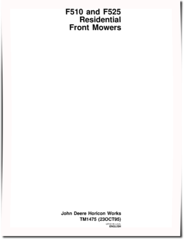 John Deere F510 and F525 Residential Front Mowers Technical Manual (TM1475)