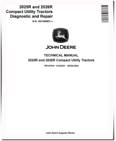 John Deere 2025R and 2026R Compact Utility Tractors (SN. from HH100001) Technical Manual (TM147619)