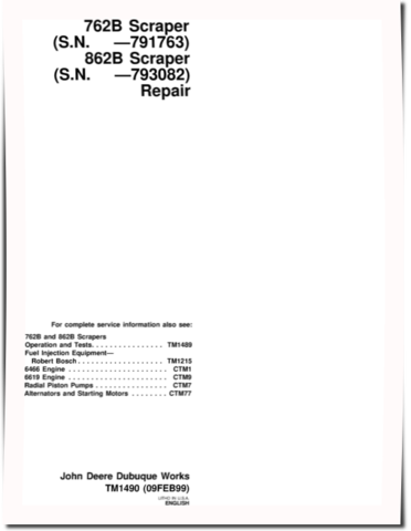 John Deere 762B (SN. up to 791763) and 862B (SN. up to 793082) Scrapers Repair Manual (TM1490)
