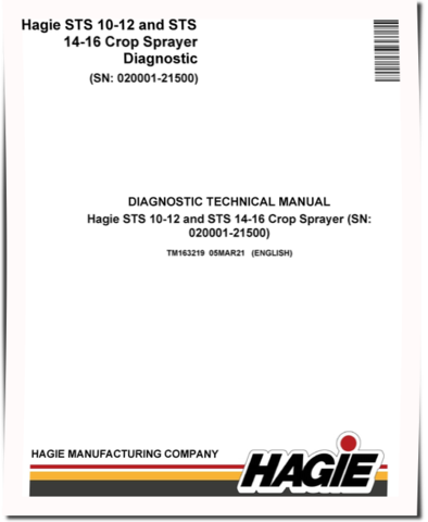 Hagie STS 10, STS 12, STS 14 and STS 16 Crop Sprayers (SN: 020001-21500) Diagnostic Manual (TM163219)