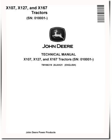 John Deere X107, X127 and X167 Lawn Tractors (SN: 010001-) Technical Manual (TM166319)