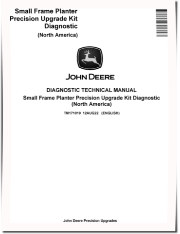John Deere Small Frame Planter Precision Upgrade Kits (North America) Diagnostic Manual (TM171019)
