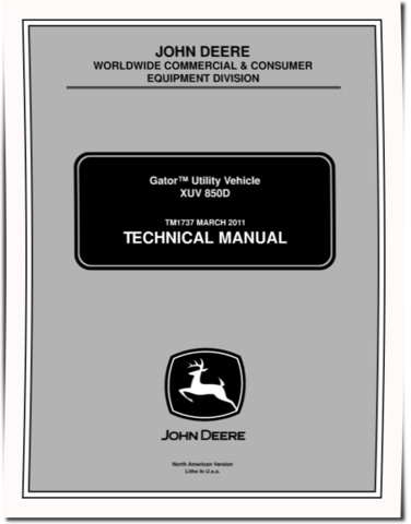 John Deere XUV850D Gator Utility Vehicles Technical Manual (TM1737)