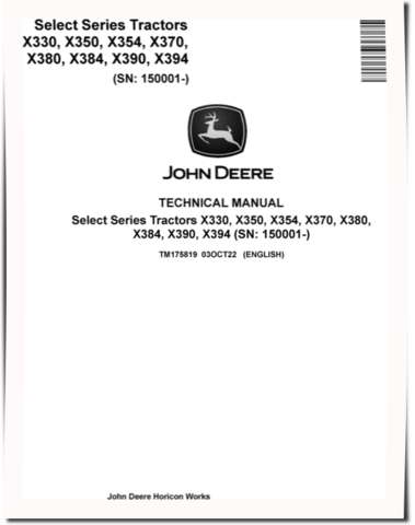 John Deere X330, X350, X354, X370, X380, X384, X390 and X394 Lawn Tractors Technical Manual (TM175819)