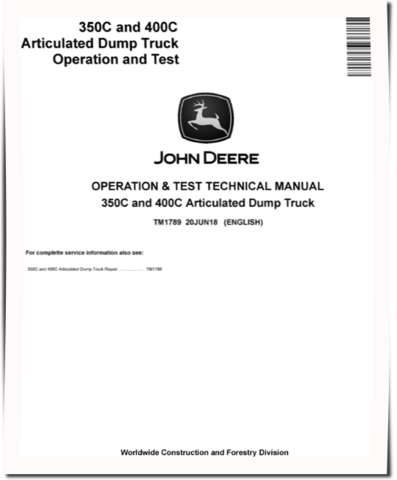 John Deere 350C and 400C Articulated Dump Trucks Operation and Test Manual (TM1789)