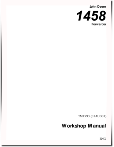 John Deere 1458 (SN: 002001-) Forwarders Workshop Manual (TM1993)
