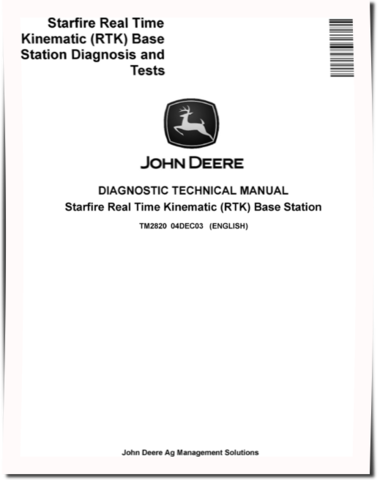 John Deere Starfire Real Time Kinematic (RTK) Base Station Diagnostic Manual (TM2820)