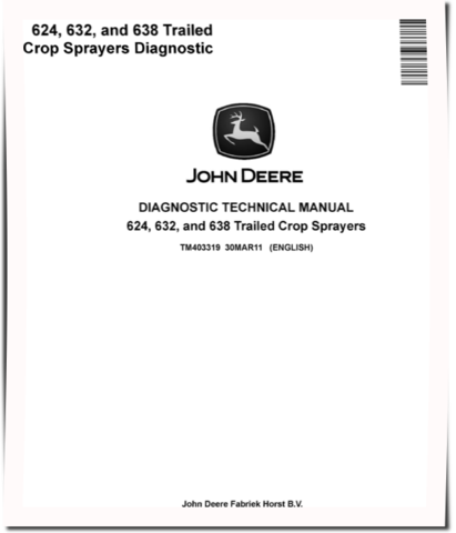 John Deere 624, 632 and 638 Trailed Crop Sprayers Diagnostic Manual (TM403319)