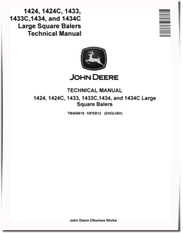 John Deere 1424, 1424C, 1433, 1433C, 1434 and 1434C Large Square Balers Technical Manual (TM405619)