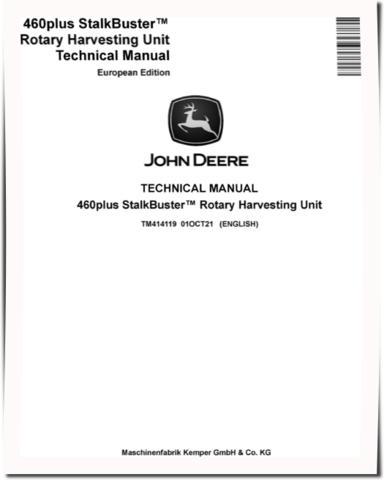 John Deere StalkBuster 460 plus Rorary Harvesting Units (European Edition) Technical Manual (TM414119)